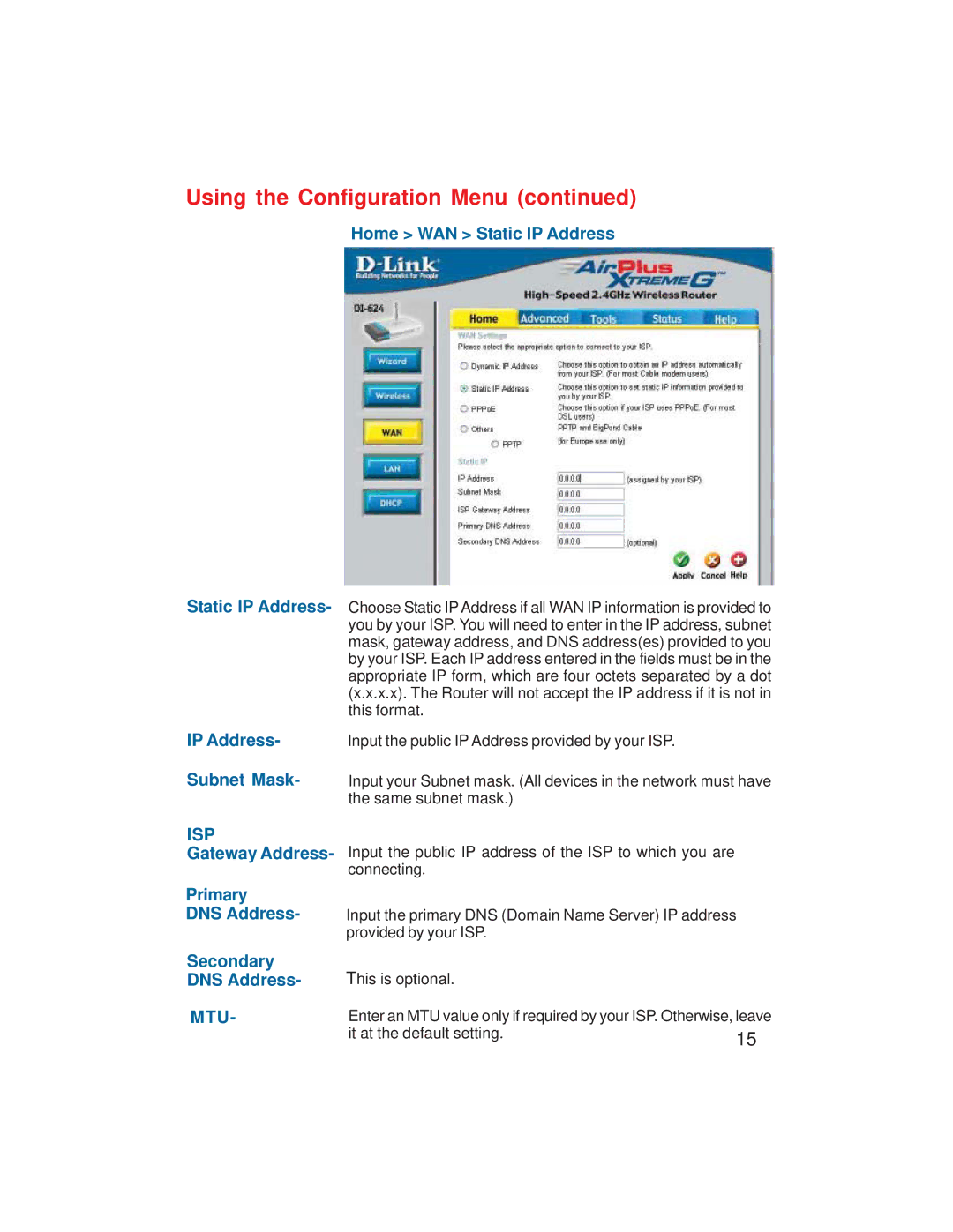 D-Link VDI-624 manual Home WAN Static IP Address, Gateway Address Primary DNS Address Secondary 