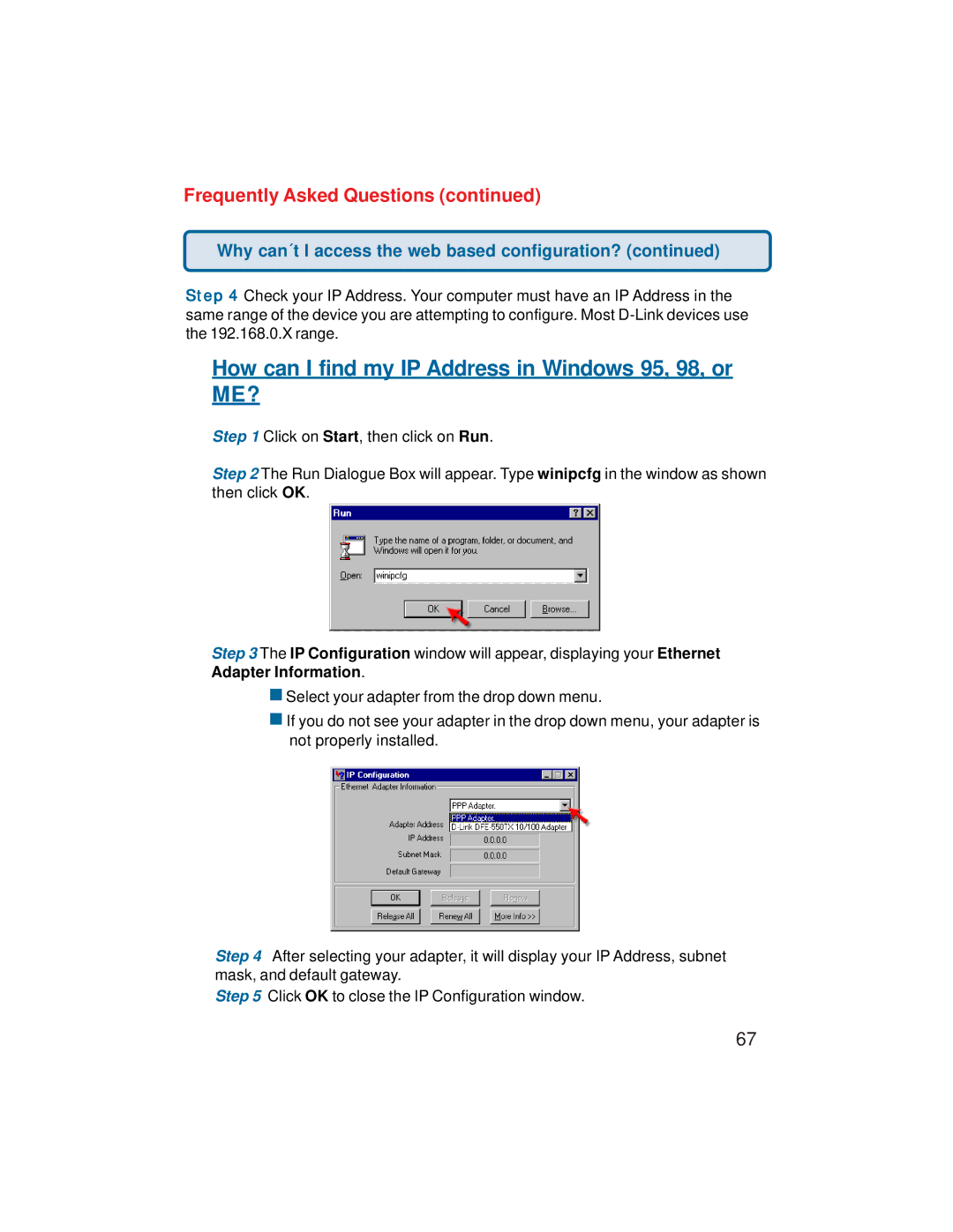 D-Link VDI-624 manual How can I find my IP Address in Windows 95, 98, or ME? 