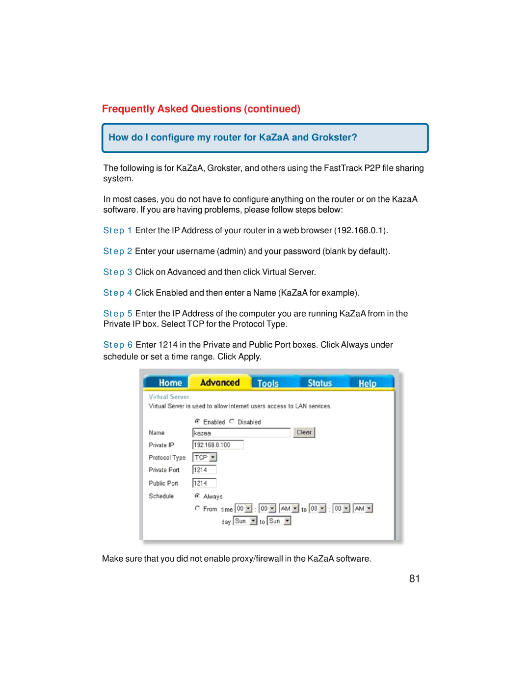 D-Link VDI-624 manual How do I configure my router for KaZaA and Grokster? 