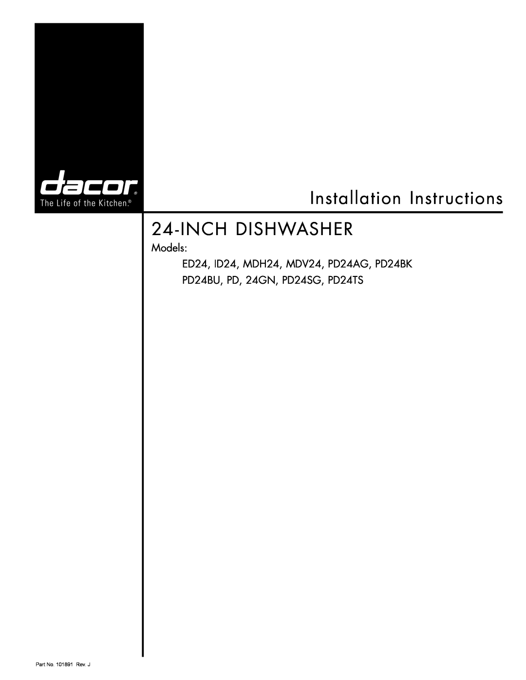 Dacor installation instructions Installation Instructions 24- INCH DISHWASHER, PD24BU, PD, 24GN, PD24SG, PD24TS 