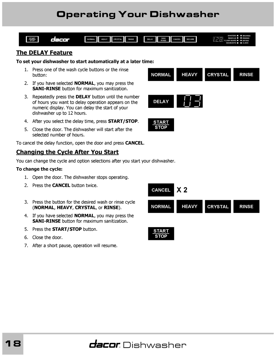 Dacor 65537 manual Delay Feature, Changing the Cycle After You Start, To change the cycle 