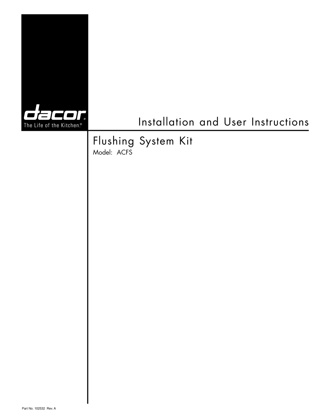 Dacor ACFS manual Installation and User Instructions Flushing System Kit 