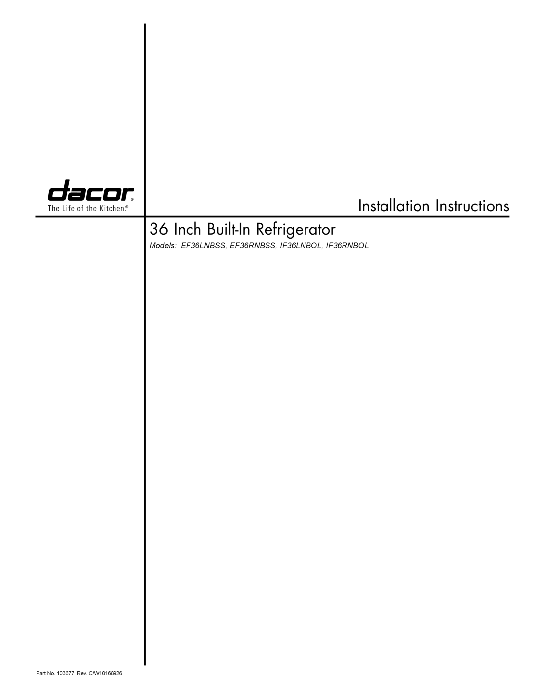 Dacor IF36RNBOL, IF36LNBOL, EF36RNBSS, EF36LNBSS manual Installation Instructions Inch Built-In Refrigerator 