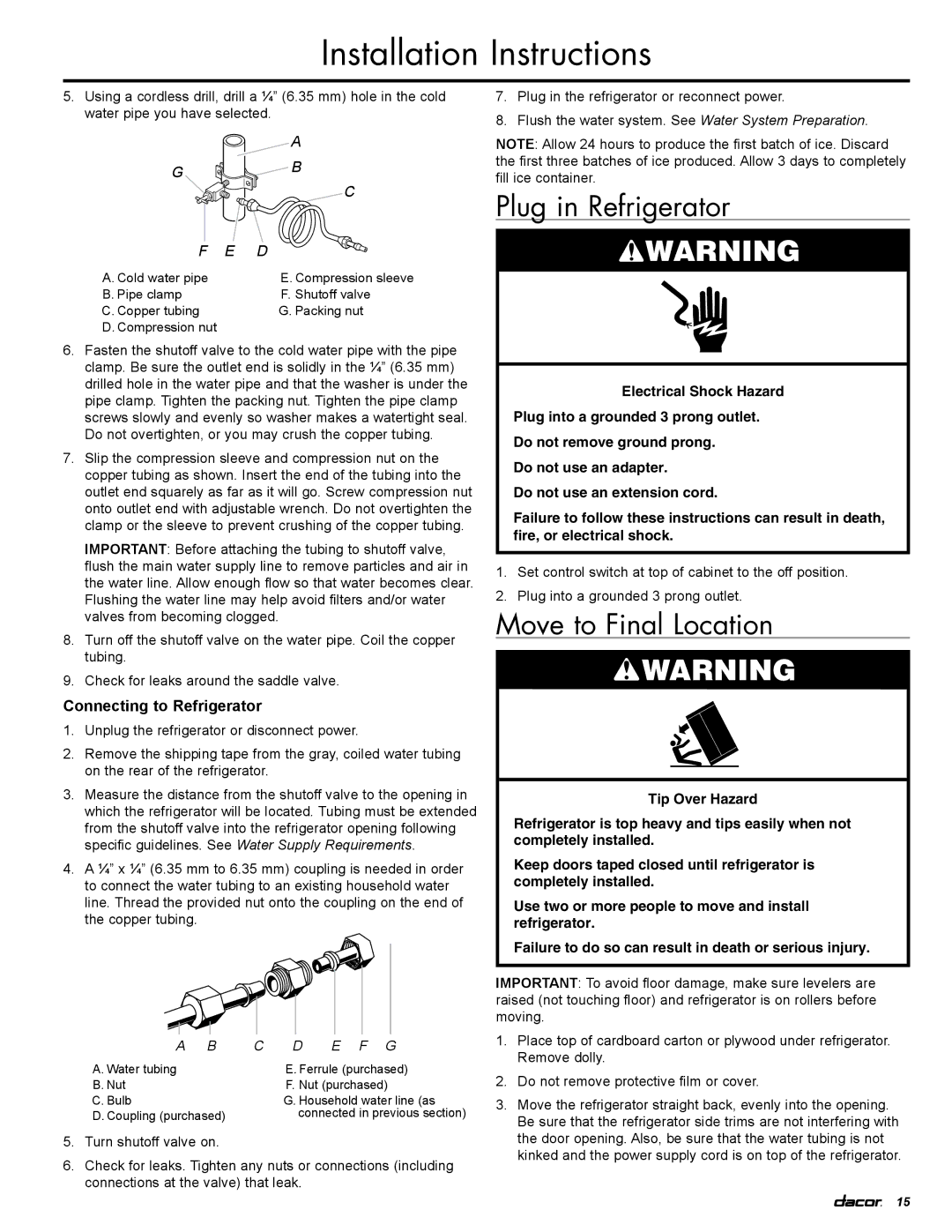 Dacor IF36RNBOL, IF36LNBOL, EF36RNBSS, EF36LNBSS Plug in Refrigerator, Move to Final Location, Connecting to Refrigerator 