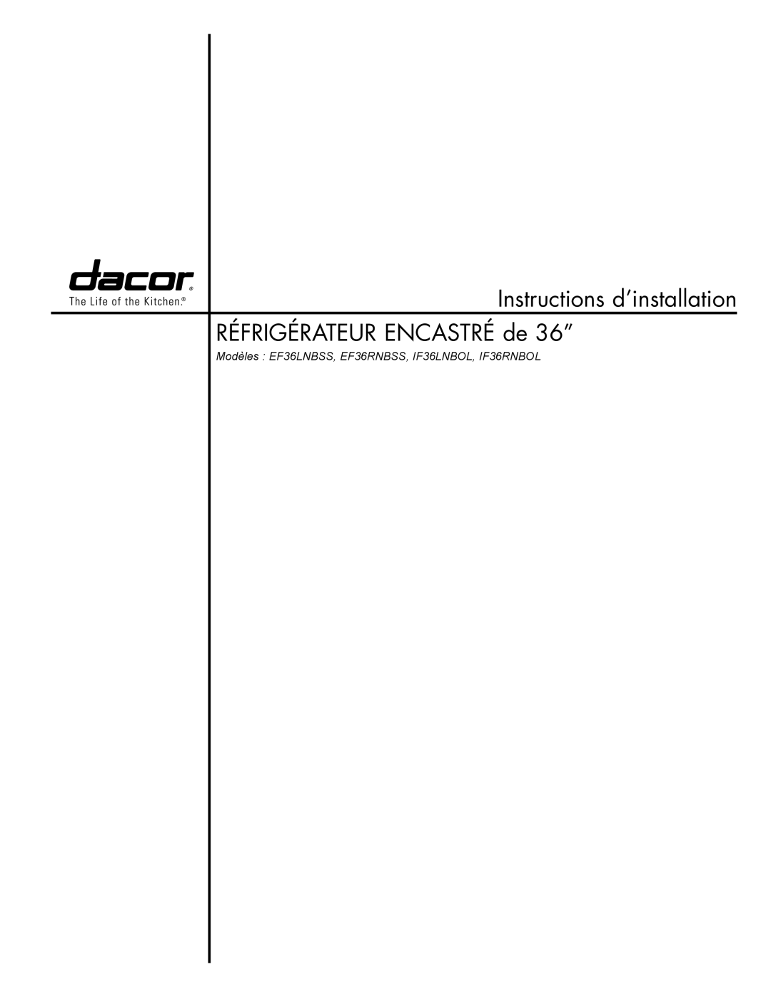 Dacor EF36LNBSS, IF36LNBOL, IF36RNBOL, EF36RNBSS manual Instructions d’installation Réfrigérateur Encastré de 