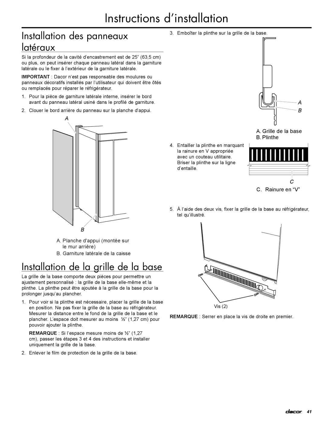 Dacor EF36LNBSS, IF36LNBOL, IF36RNBOL, EF36RNBSS Installation des panneaux latéraux, Installation de la grille de la base 