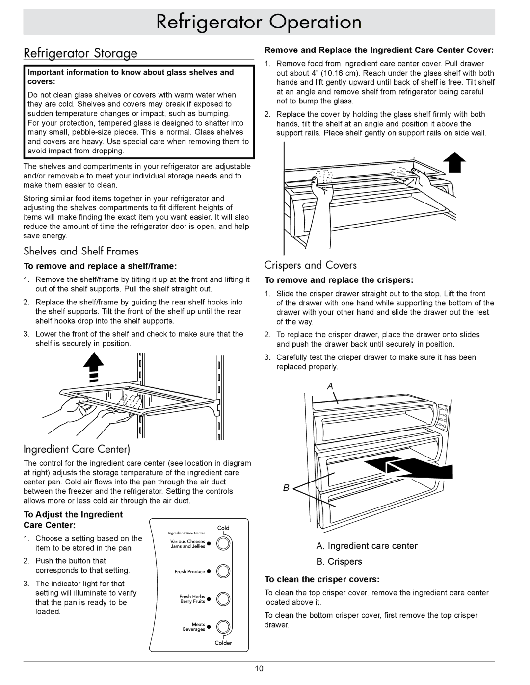 Dacor IF48NBOL, EF48NBSS Refrigerator Storage, Shelves and Shelf Frames, Ingredient Care Center, Crispers and Covers 