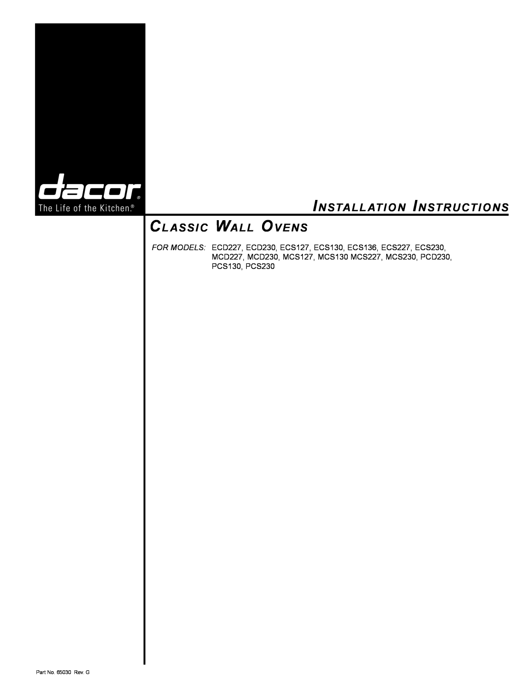 Dacor MCD230, MCD227, ECS130 installation instructions Installation Instructions Classic Wall Ovens, Part No. 65030 Rev. G 