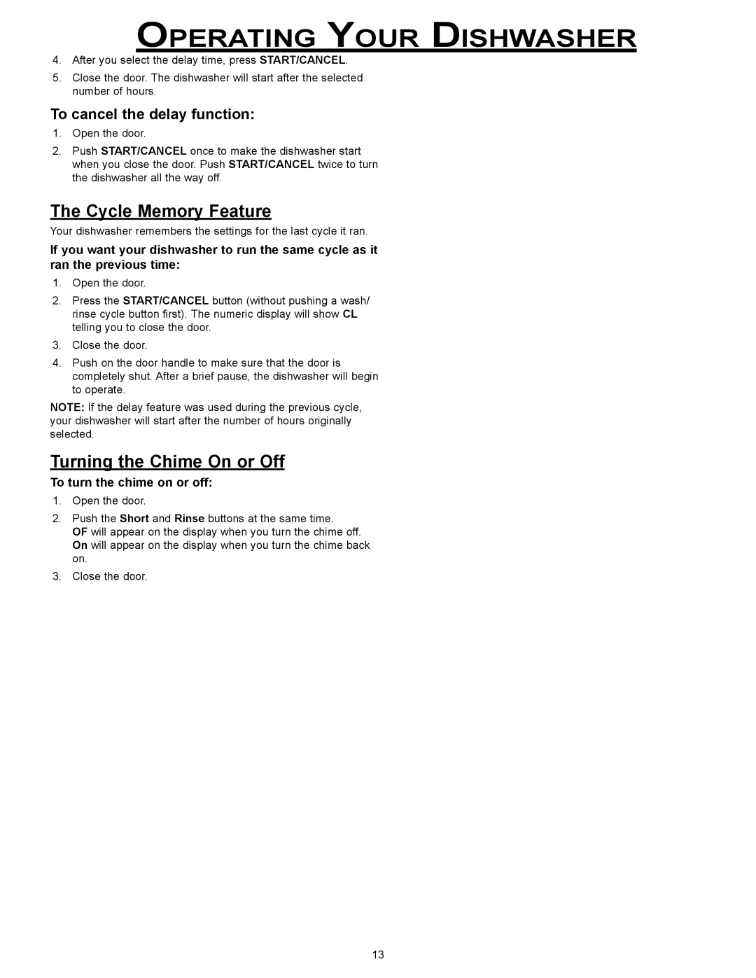 Dacor MDW24S manual Cycle Memory Feature, Turning the Chime On or Off, To cancel the delay function 