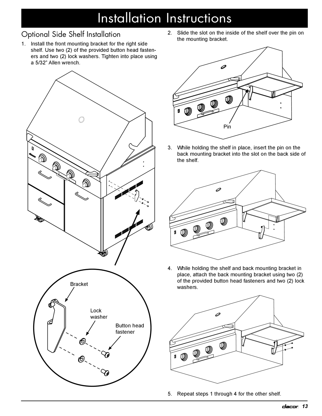 Dacor OB52, OBSB162, OBS52, OBS36, OB36 specifications Optional Side Shelf Installation 