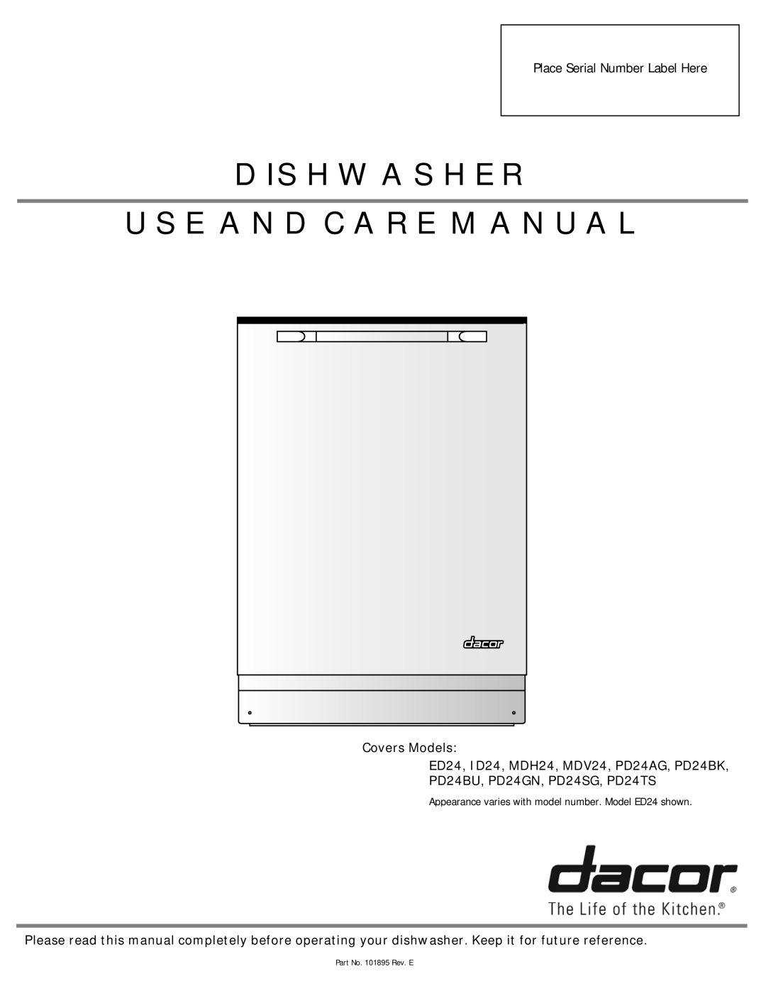 Dacor PD24TS, PD24GN, PD24SG manual Dishwasher USE and Care Manual, Covers Models ED24, ID24, MDH24, MDV24, PD24AG, PD24BK 