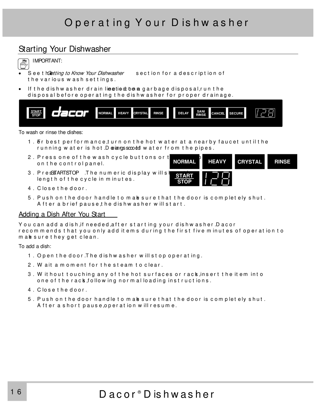 Dacor ED24, PD24GN Starting Your Dishwasher, Adding a Dish After You Start, To wash or rinse the dishes, To add a dish 