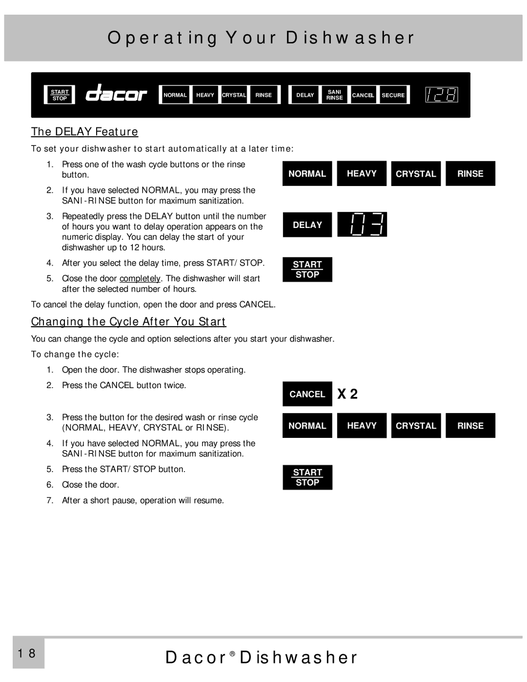 Dacor MDV24, PD24GN, PD24TS, PD24SG, PD24BK, PD24BU Delay Feature, Changing the Cycle After You Start, To change the cycle 