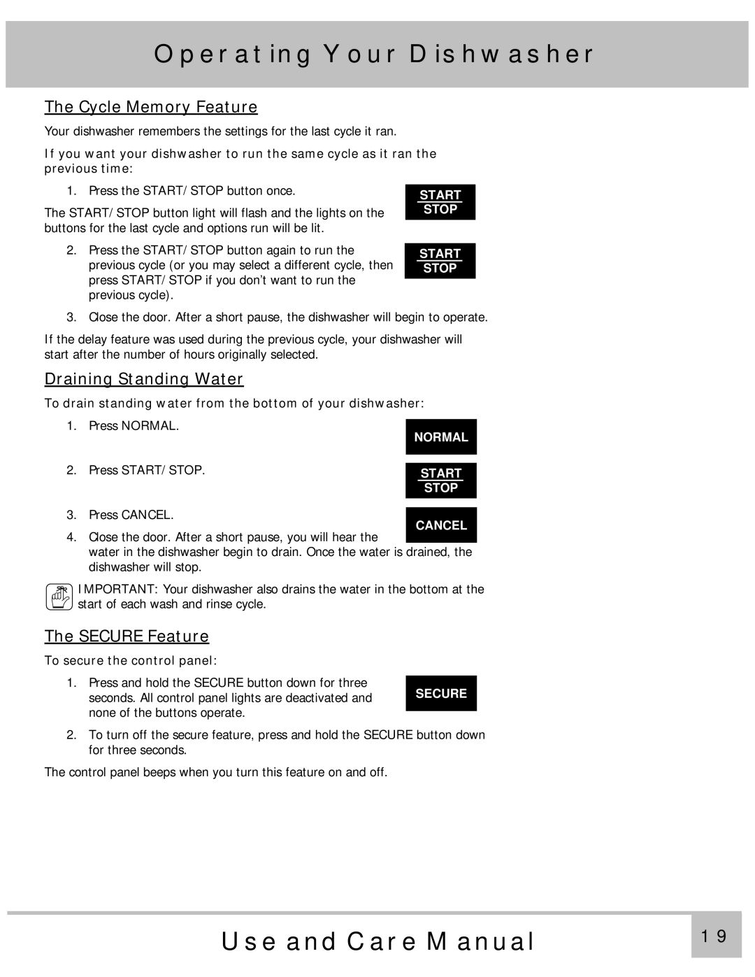 Dacor ID24, PD24GN, PD24TS, MDH24 Cycle Memory Feature, Draining Standing Water, Secure Feature, To secure the control panel 