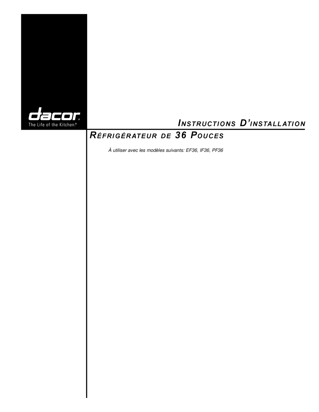 Dacor PF36 manual Instructions D’install ation Réfrigér ateu r de 36 Pouces 