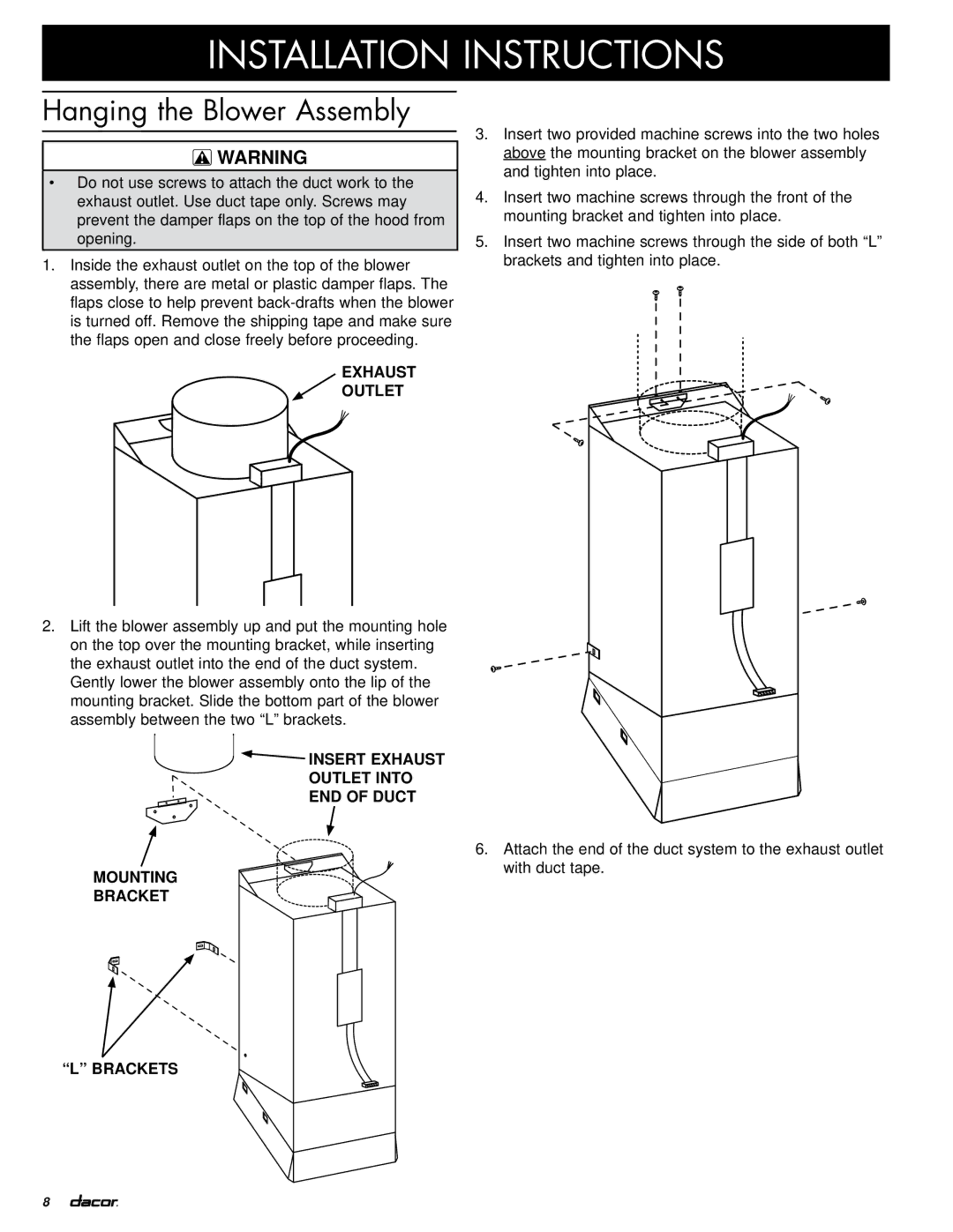 Dacor PHW installation instructions Hanging the Blower Assembly, Outlet Into END of Duct Mounting Bracket 