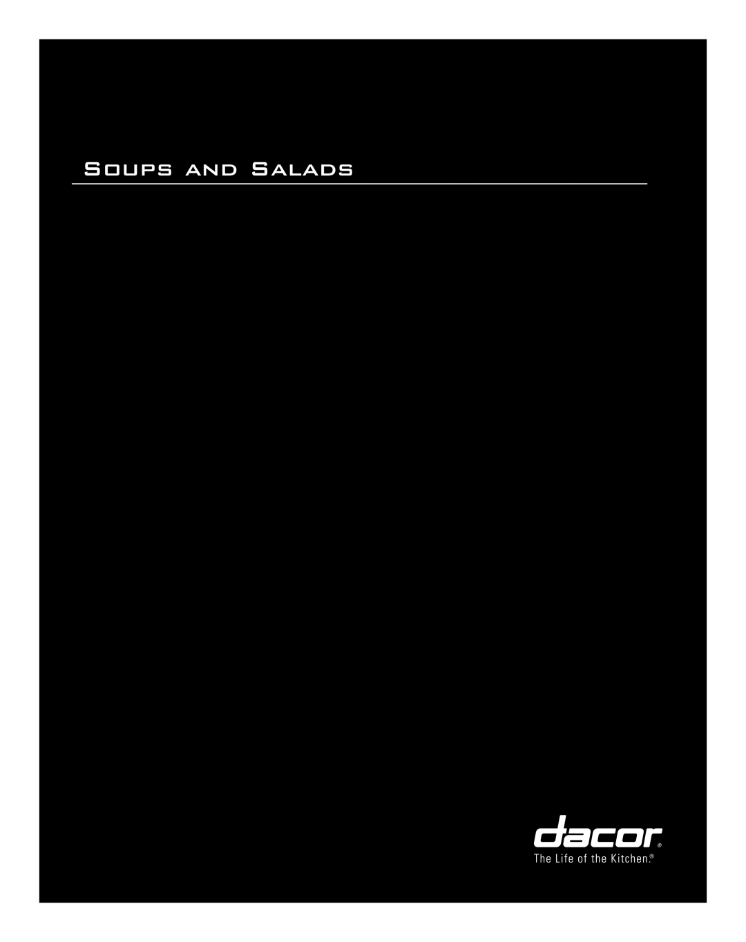 Dacor Range Cooking manual Soups and Salads 