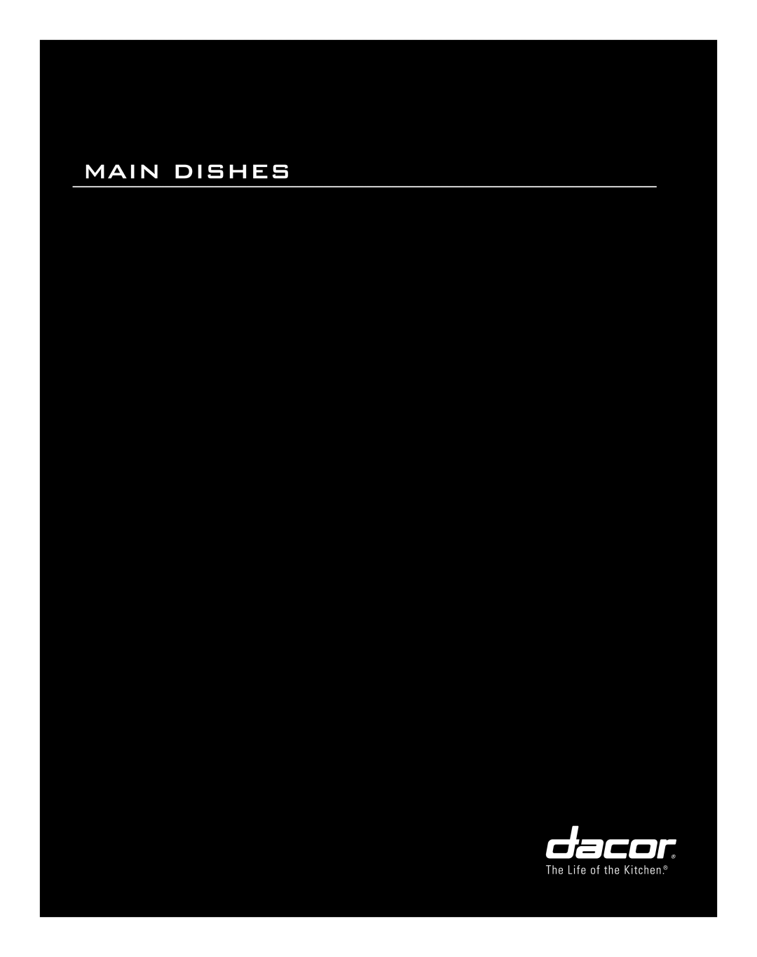 Dacor Range Cooking manual Main Dishes 