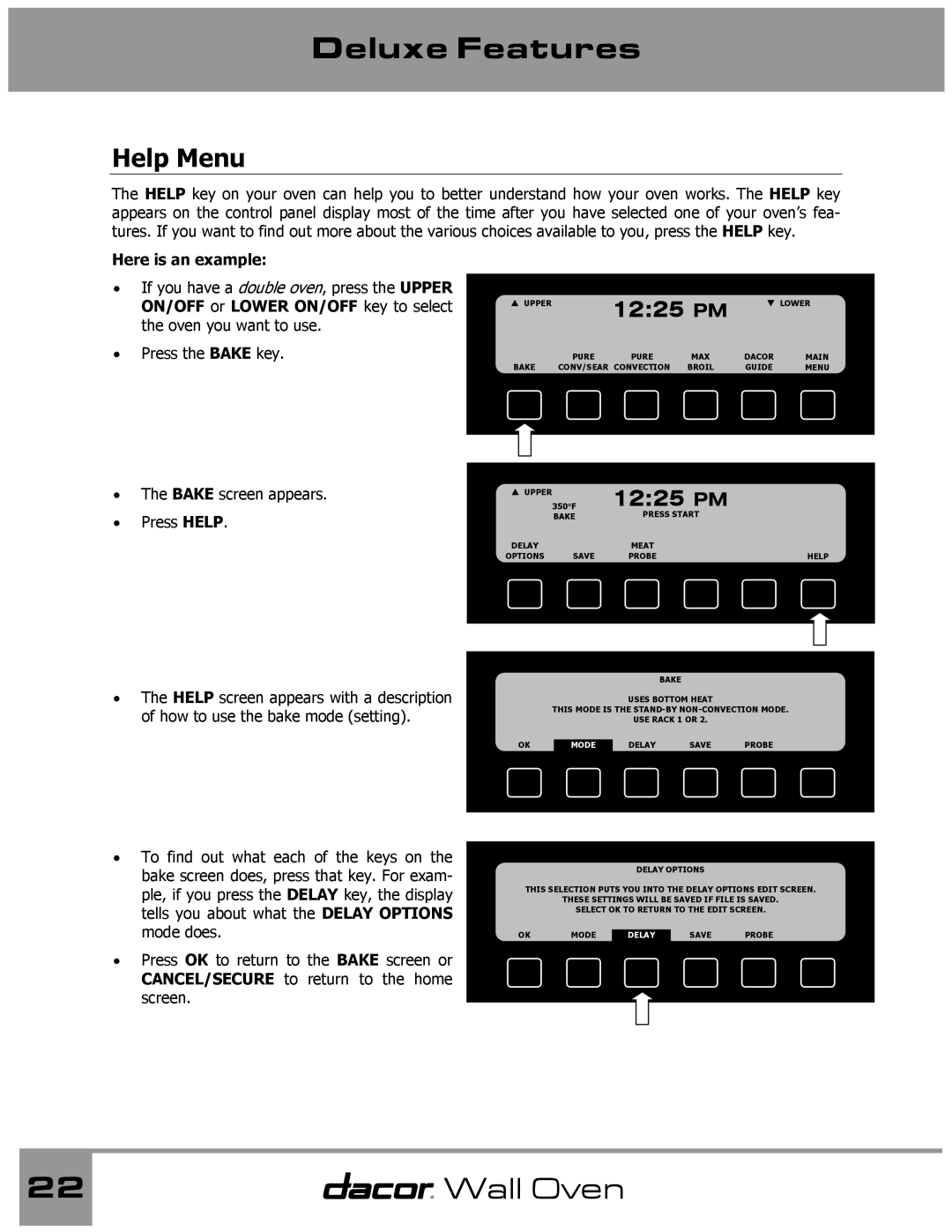 Dacor Wall Oven manual Deluxe Features, Help Menu, Here is an example 