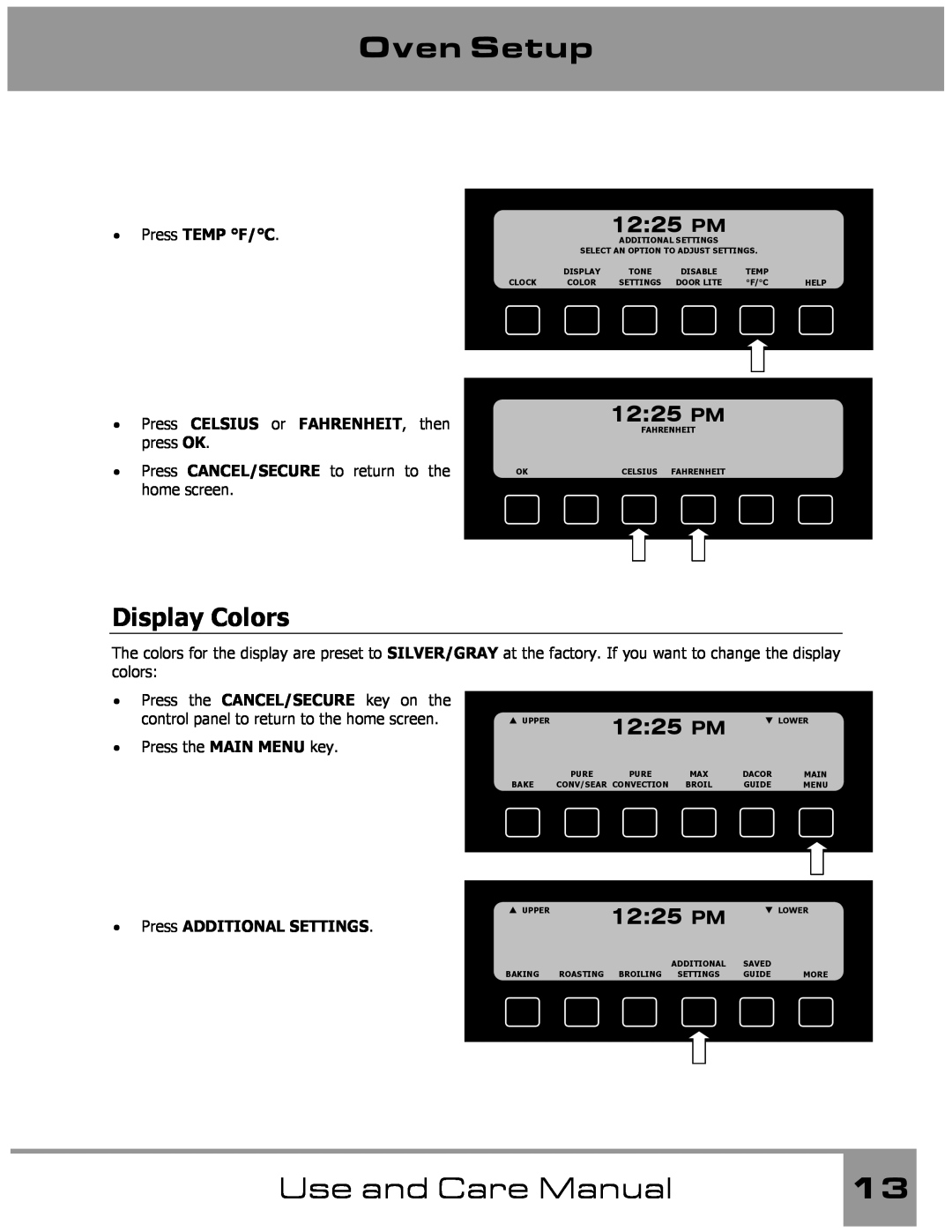 Dacor Wall Oven manual Display Colors, Oven Setup, Use and Care Manual, 1225 PM, Press TEMP F/C, Press ADDITIONAL SETTINGS 