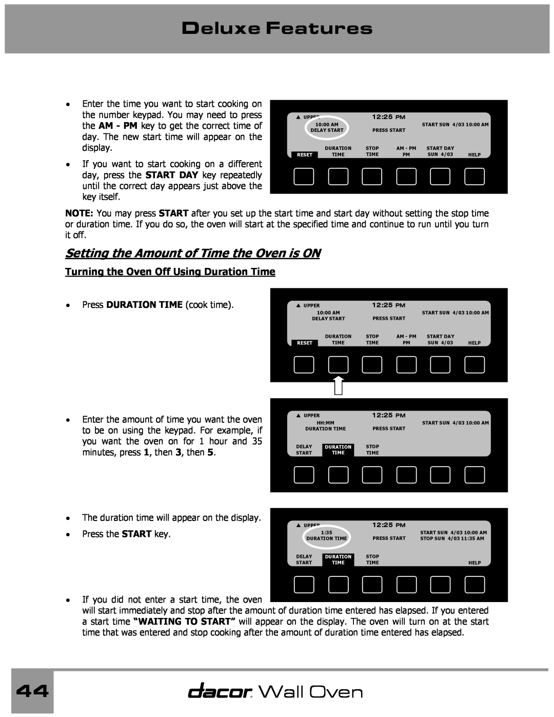Dacor Wall Oven manual Setting the Amount of Time the Oven is ON, Turning the Oven Off Using Duration Time, Deluxe Features 