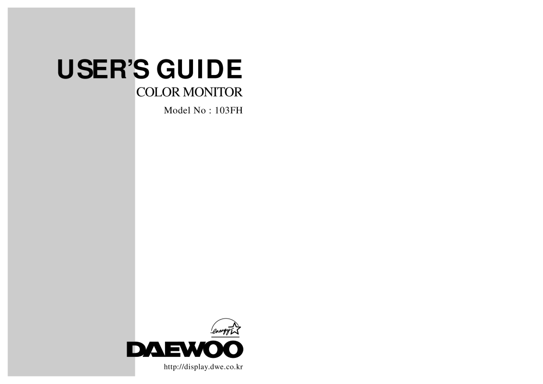 Daewoo 103FH manual USER’S Guide 