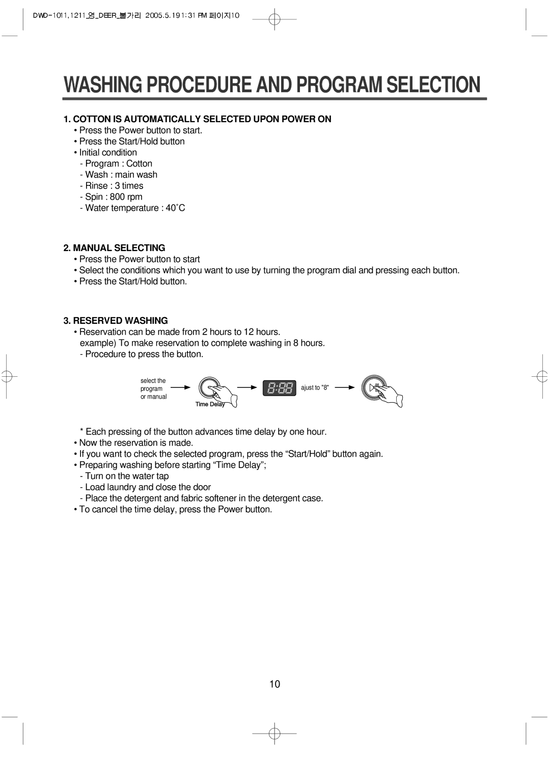 Daewoo 1012, 1211, 1213, DWD-F1011, 1212 Cotton is Automatically Selected Upon Power on, Manual Selecting, Reserved Washing 