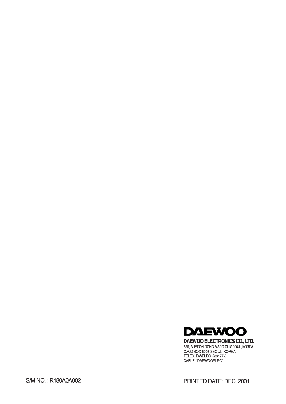 Daewoo 181GOA0A manual S/M NO. R180A0A002, Printed Date Dec 