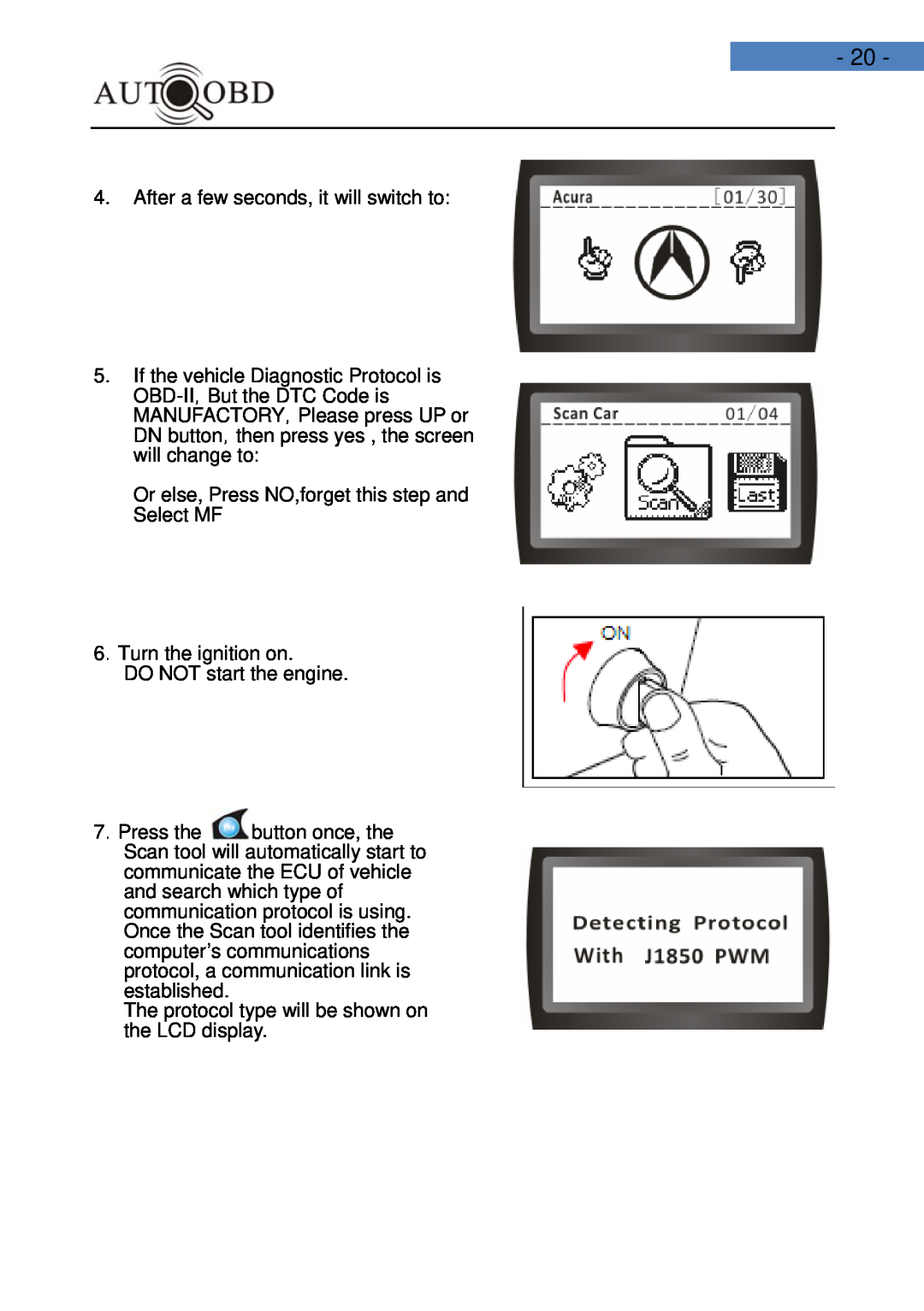 Daewoo AD100 user manual After a few seconds, it will switch to, Or else, Press NO,forget this step and Select MF 