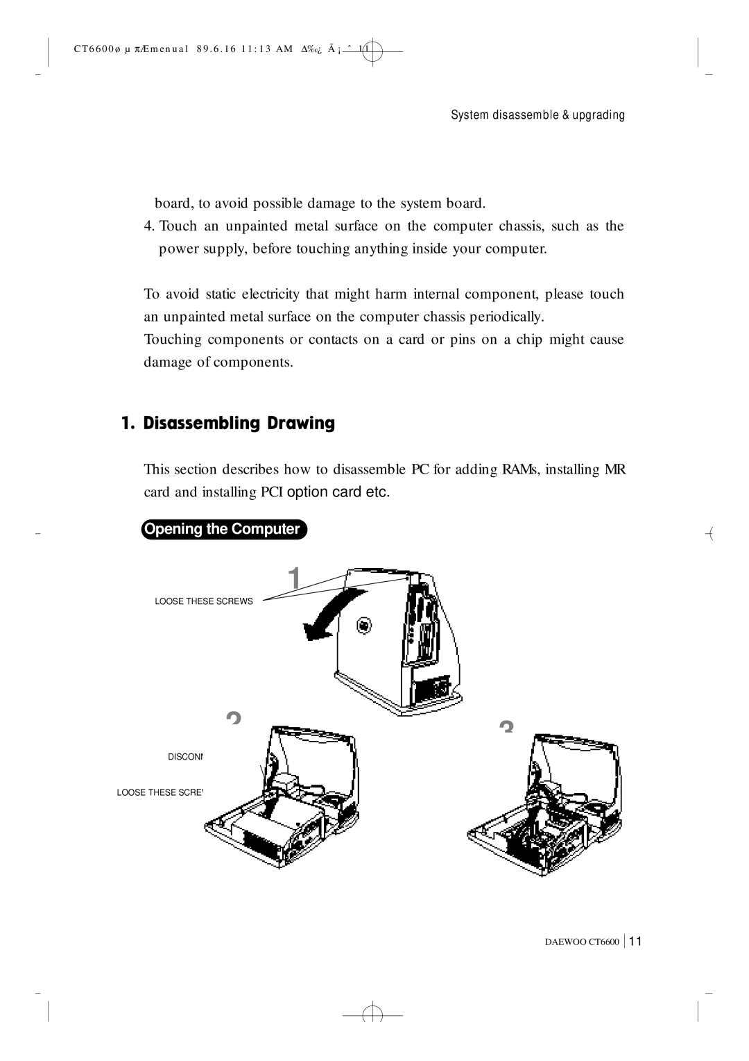 Daewoo CT6600 manual Opening the Computer 