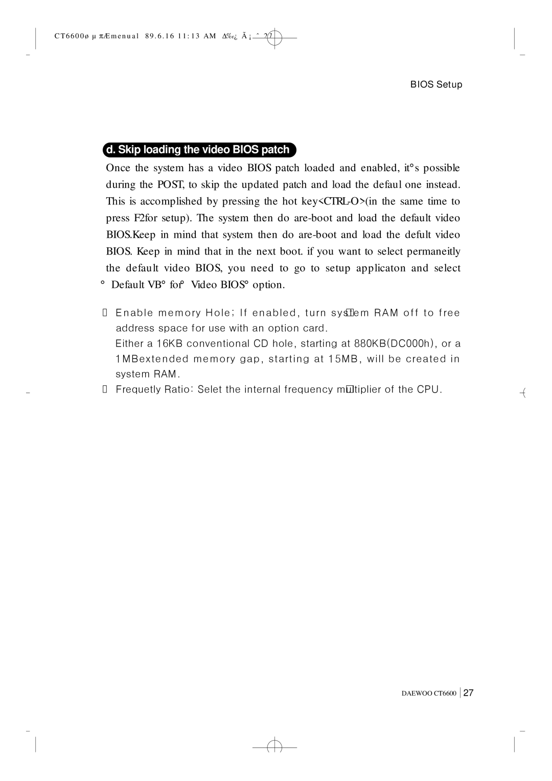 Daewoo CT6600 manual Skip loading the video Bios patch 