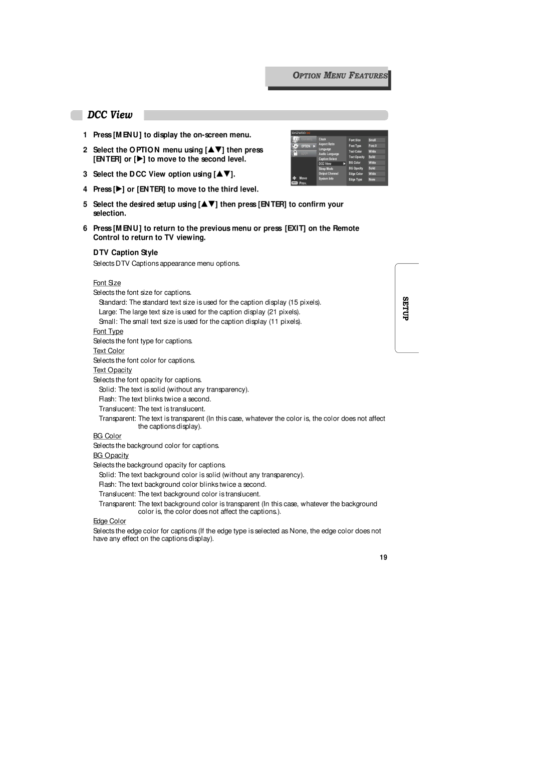 Daewoo DAC-200, DAC-300, DAC-100 owner manual Select the DCC View option using É 