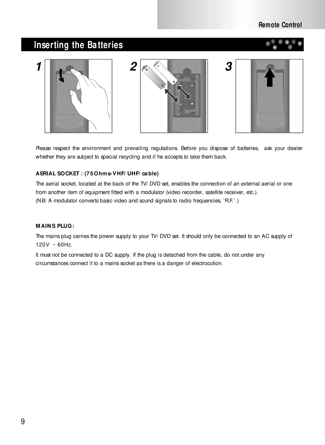 Daewoo DDQ-20L6SC owner manual Inserting the Batteries, Aerial Socket 75Ohms-VHF/UHF/cable 