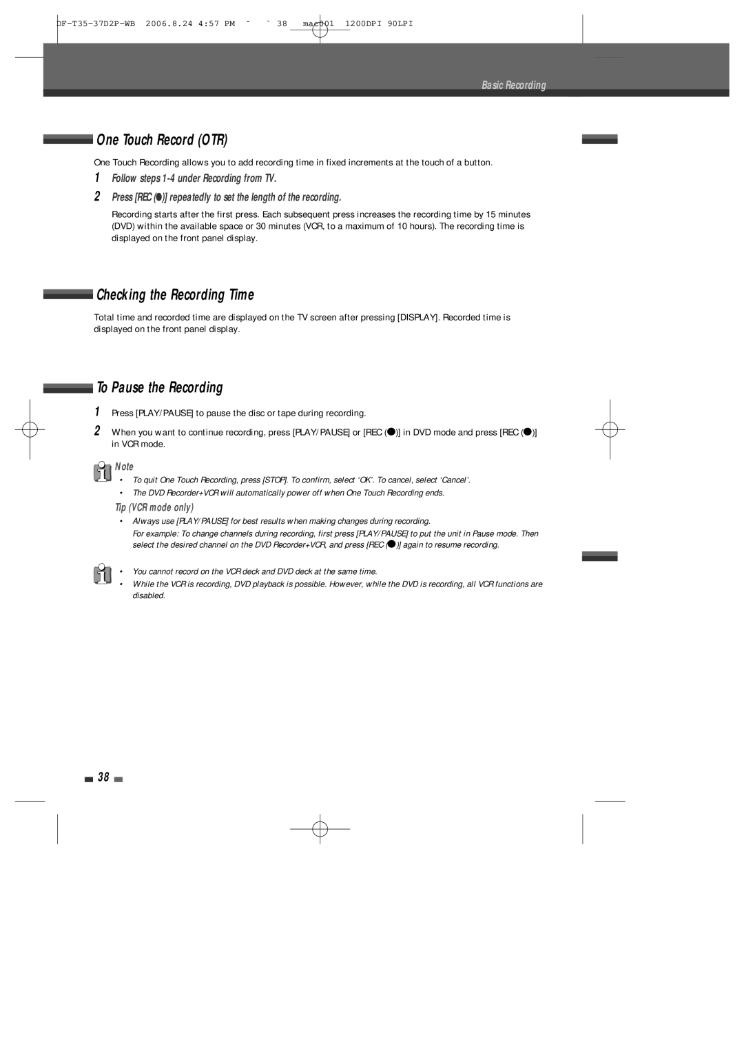 Daewoo DF-4500P/4700P user manual One Touch Record OTR, Checking the Recording Time, To Pause the Recording 