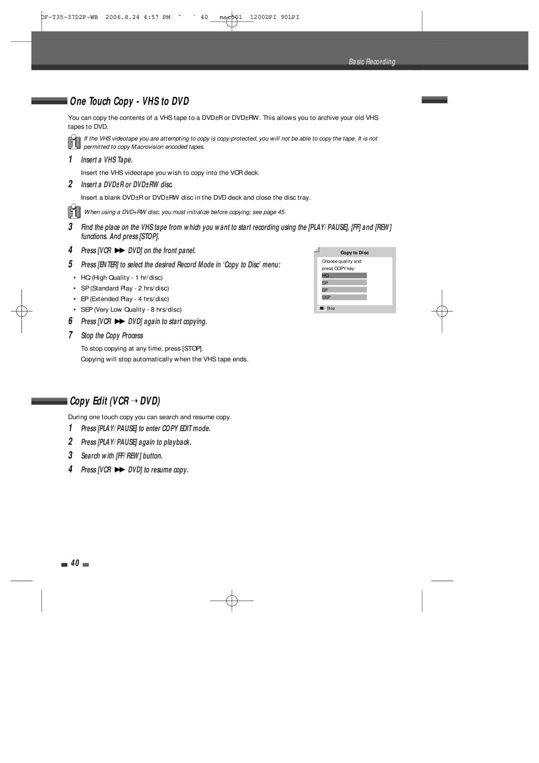 Daewoo DF-4500P/4700P user manual One Touch Copy VHS to DVD, Copy Edit VCR DVD, Insert a DVD±R or DVD±RW disc 