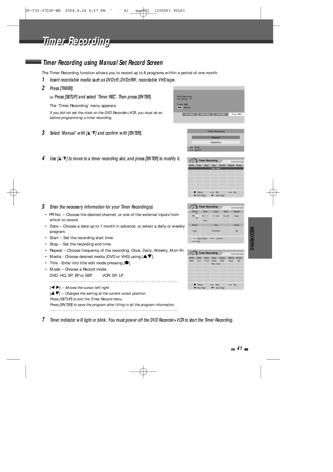 Daewoo DF-4500P/4700P user manual Timer Recording using Manual Set Record Screen, Press Timer 