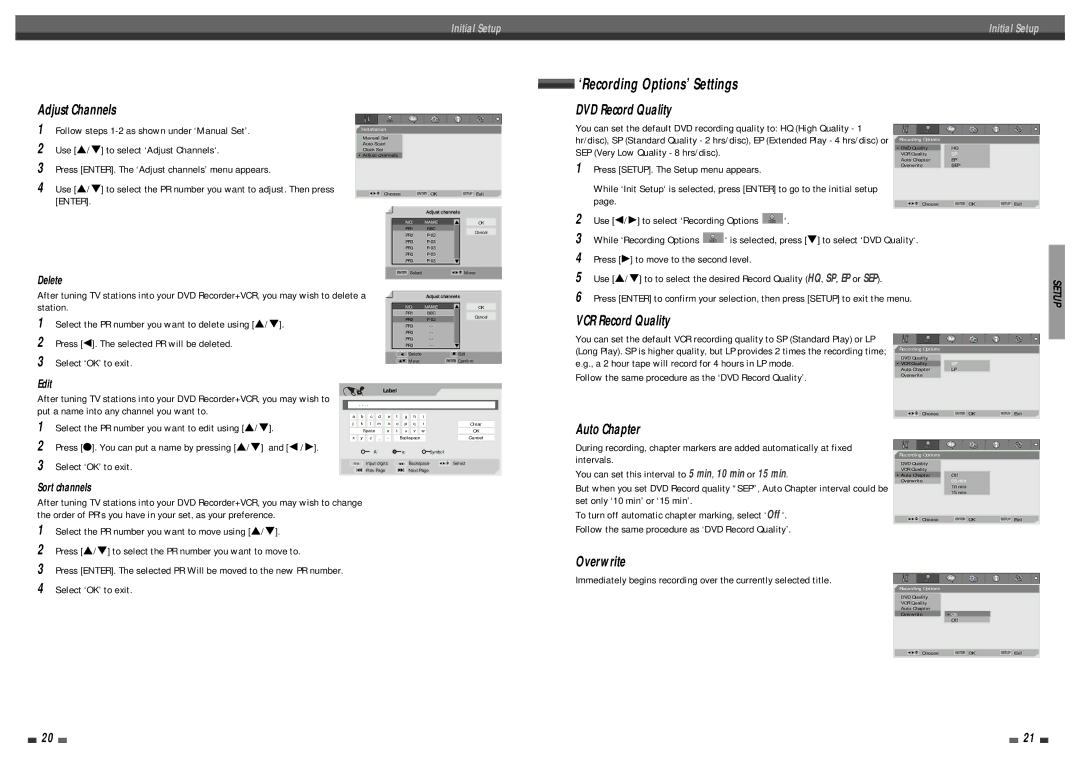 Daewoo DF-4501P SEP Very Low Quality 8 hrs/disc, Press SETUP. The Setup menu appears, ‘Recording Options’ Settings 