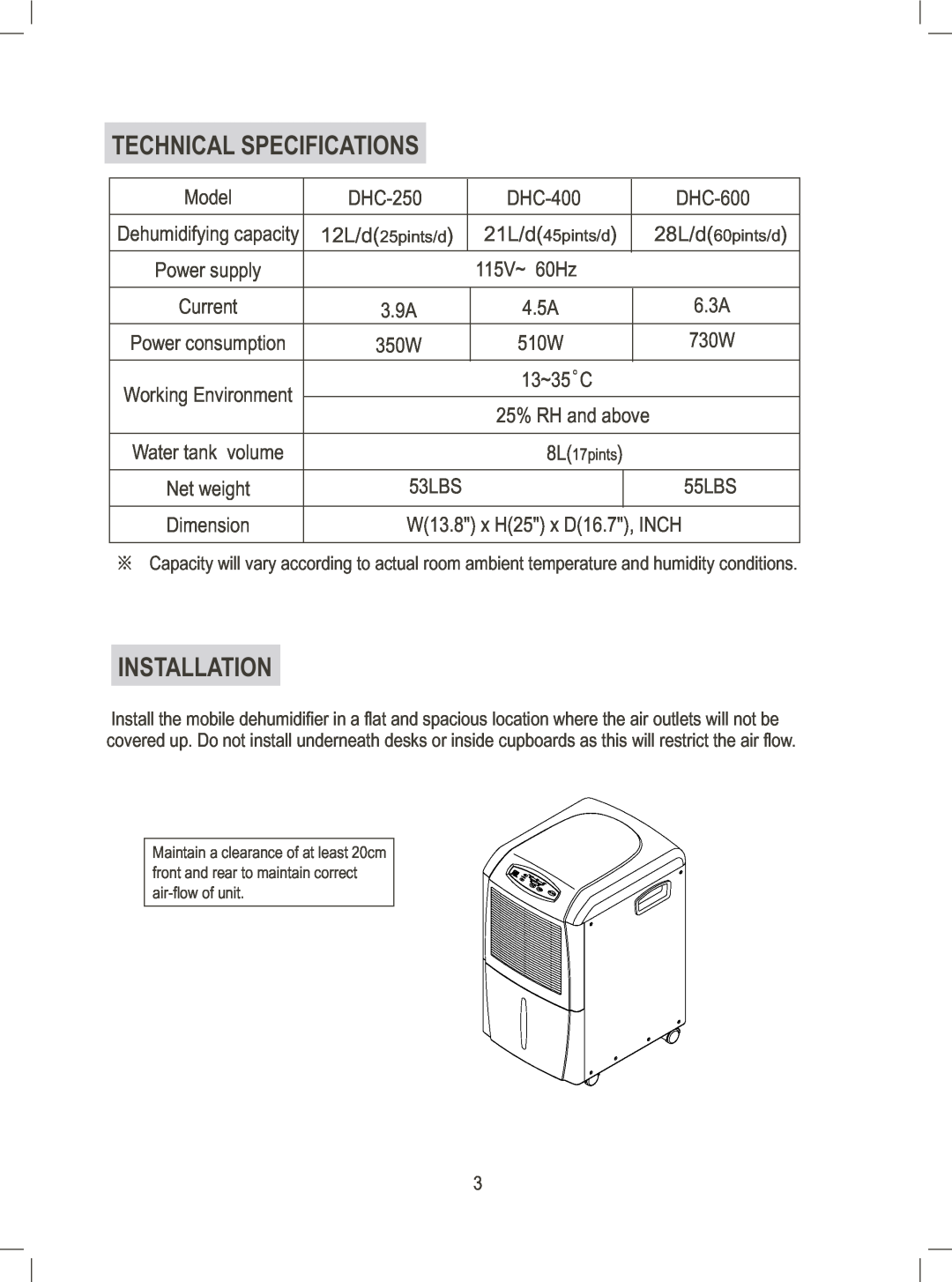 Daewoo DHC-400 Technical Specifications, Installation, Model, DHC-250, DHC-600, 115V~ 60Hz, Current, 6.3A, 13~35 C, 53LBS 