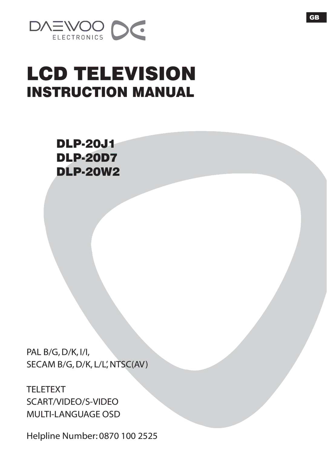 Daewoo DLP-20J1, DLP-20W2, DLP-20D7 instruction manual Pal B/G, D/K, I/I, Helpline Number 0870 100 