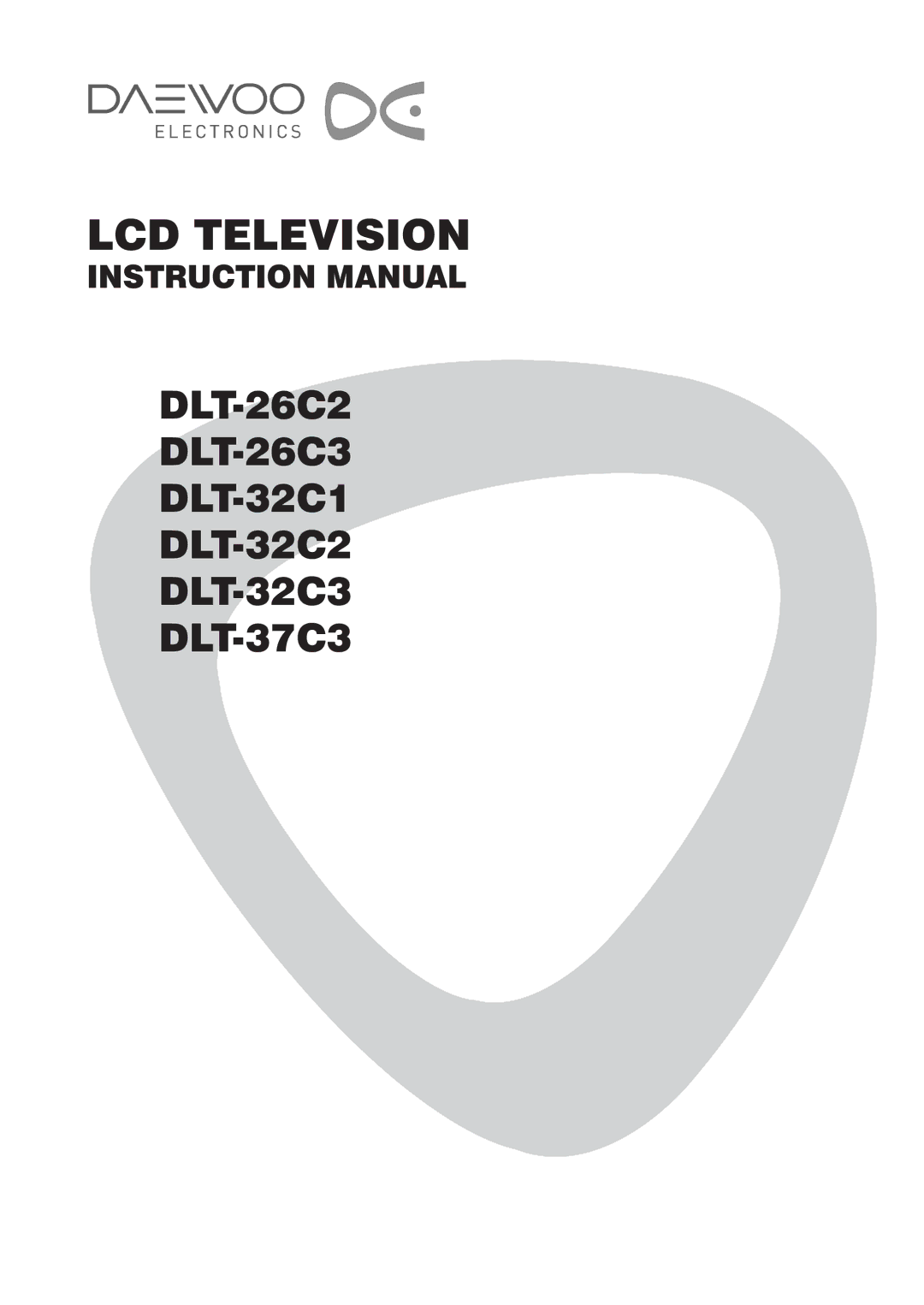 Daewoo DLT-26C2, DLT-26C3, DLT-32C1, DLT-32C2, DLT-32C3, DLT-37C3 instruction manual LCD Television 