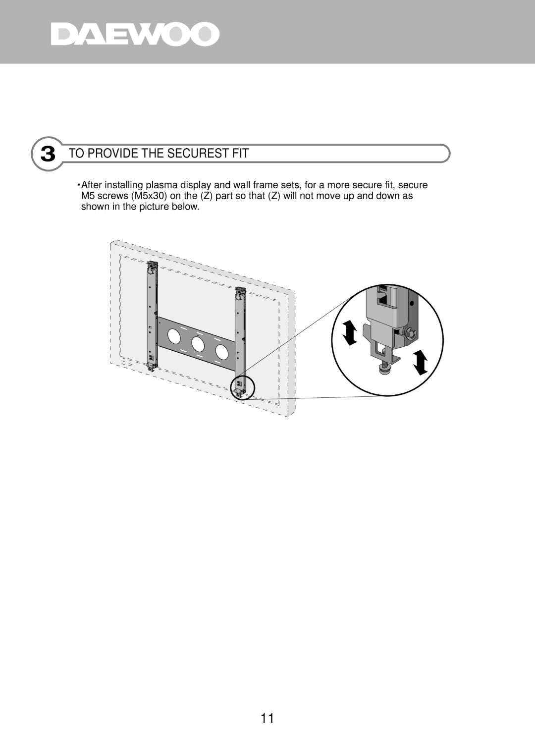 Daewoo DP-HG22 instruction manual To Provide the Securest FIT 