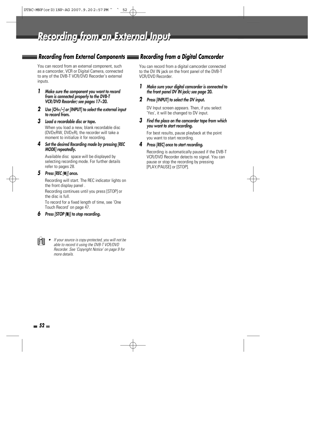 Daewoo DRVT-43 Recording from an External Input, Press Input to select the DV input, Press REC once to start recording 