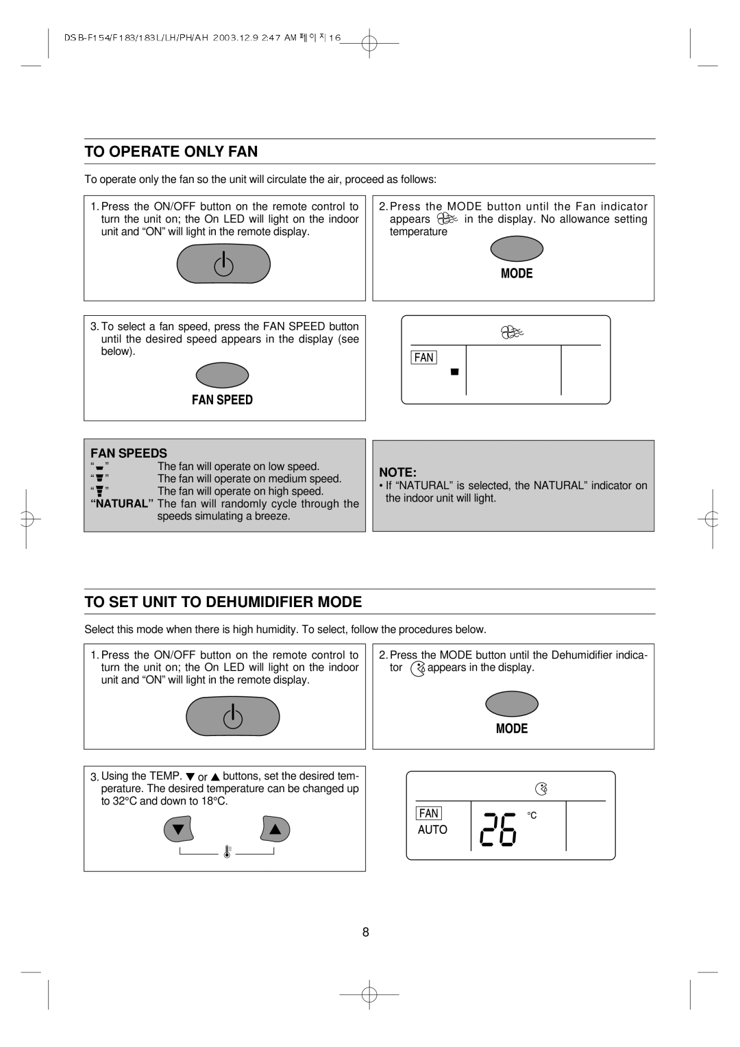 Daewoo DSB-F154LH owner manual To Operate only FAN, To SET Unit to Dehumidifier Mode 