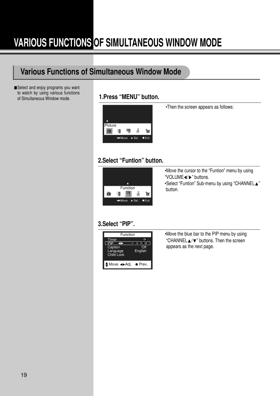 Daewoo DSC-34W70N user manual Various Functions of Simultaneous Window Mode, Select Funtion button, Select PIP 