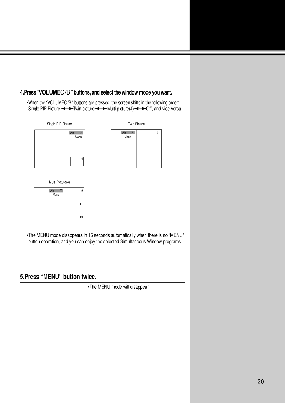 Daewoo DSC-34W70N user manual Press Menu button twice, Menu mode will disappear 