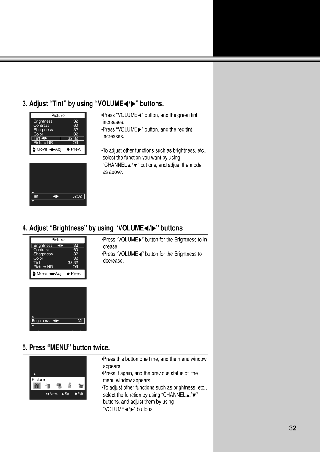 Daewoo DSC-34W70N user manual Adjust Tint by using VOLUMEC/B buttons, Adjust Brightness by using VOLUMEC/B buttons 