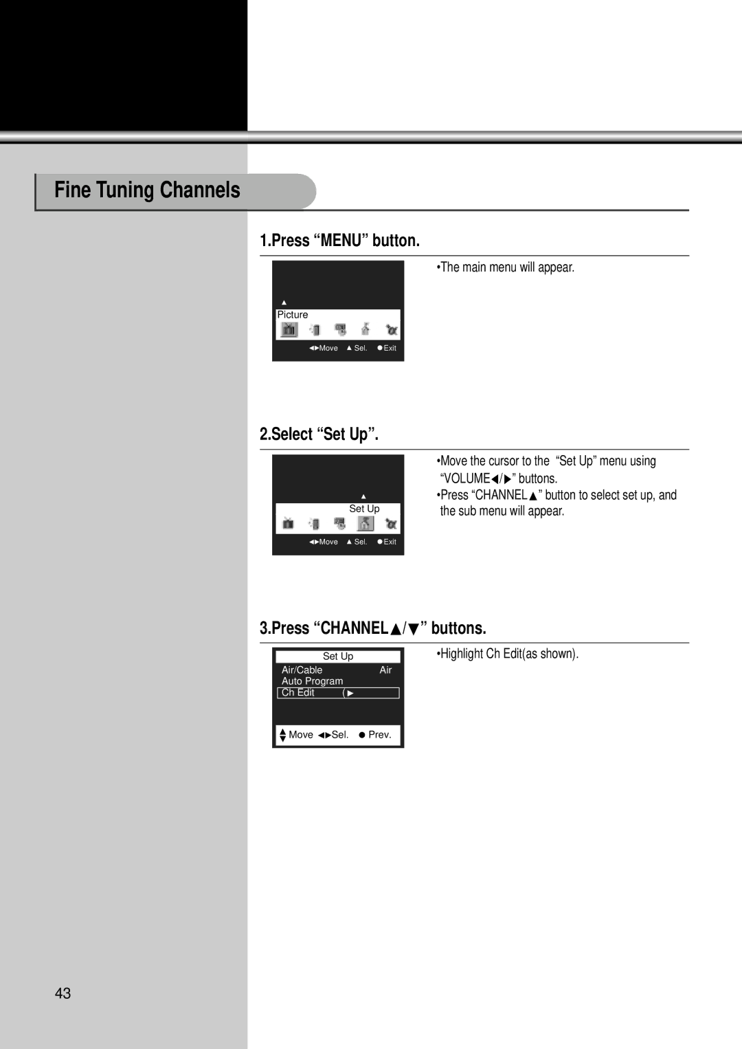 Daewoo DSC-34W70N user manual Fine Tuning Channels, Select Set Up, Highlight Ch Editas shown 