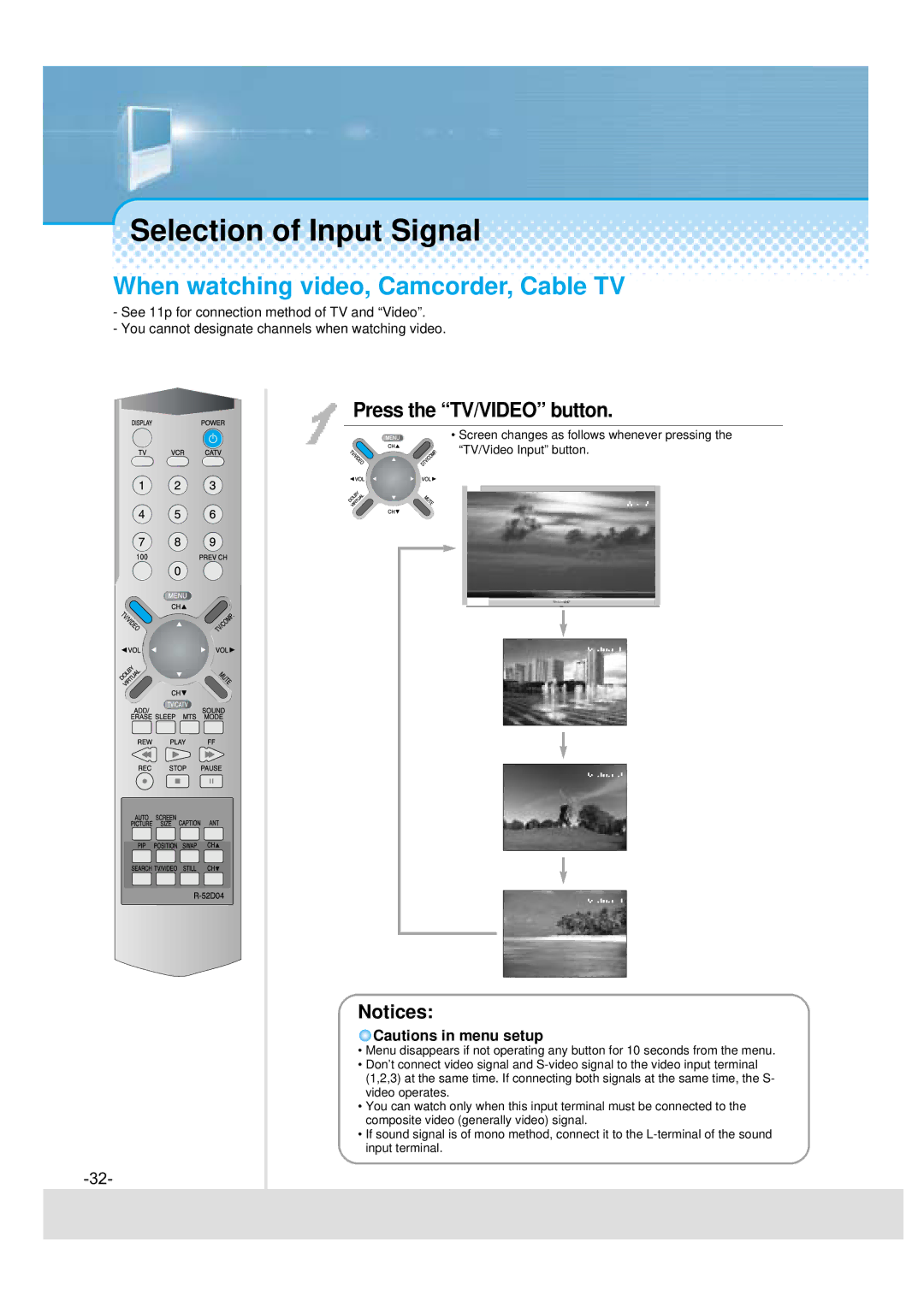 Daewoo 5510CRA, DSJ-4710CRA Selection of Input Signal, When watching video, Camcorder, Cable TV, Press the TV/VIDEO button 