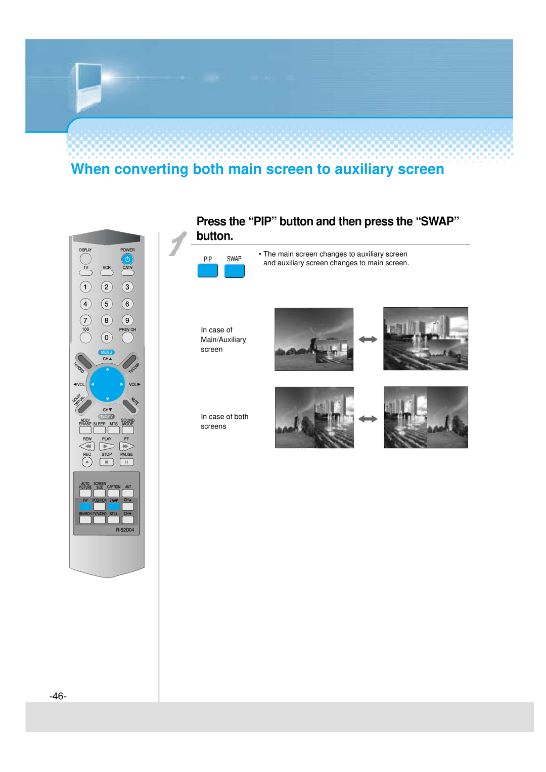 Daewoo DSJ-4720CRA, DSJ-4710CRA, 5510CRA, 5520CRA instruction manual When converting both main screen to auxiliary screen 