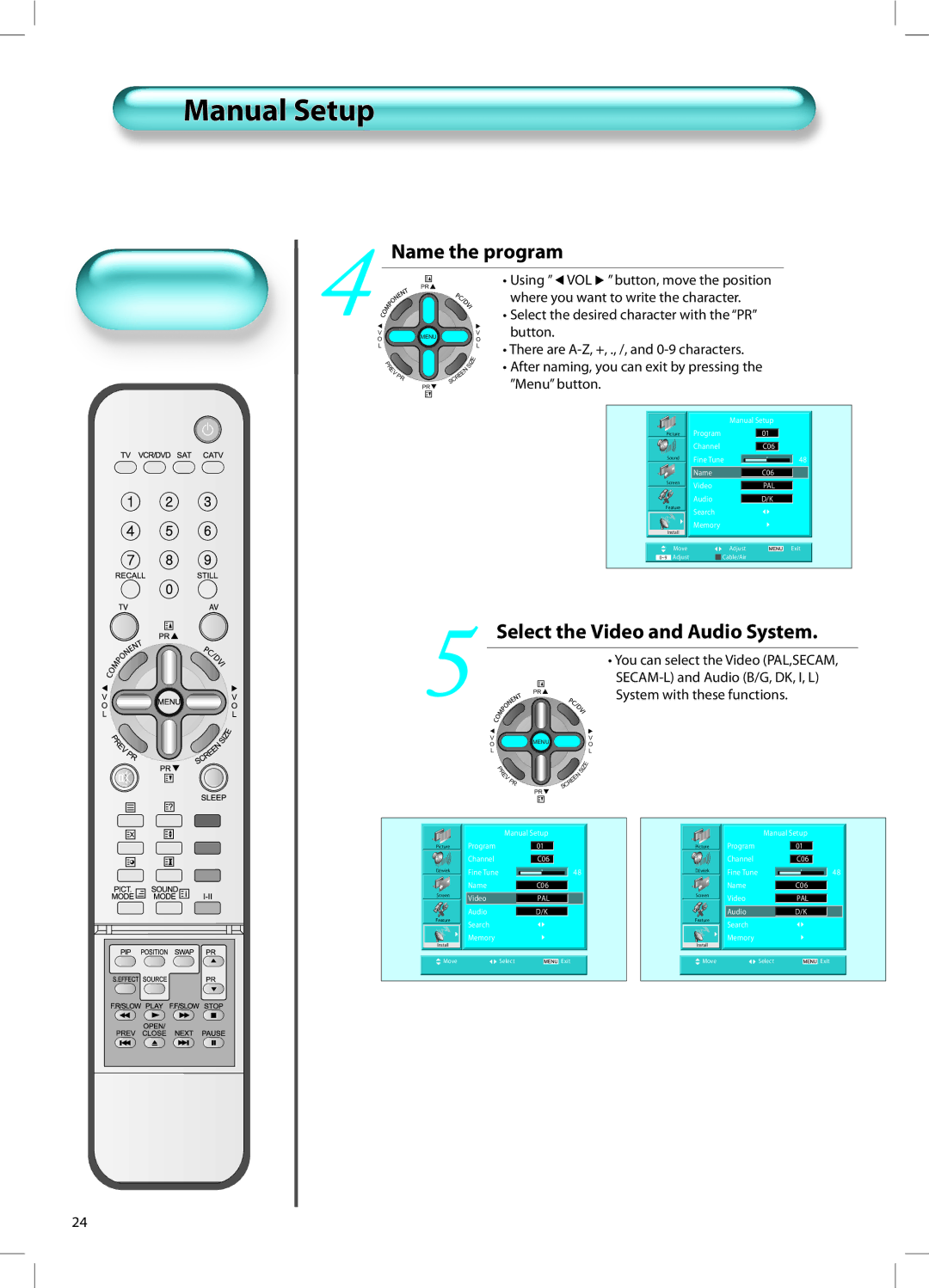 Daewoo DT-42A1 user manual Name the program, Select the Video and Audio System, You can select the Video PAL,SECAM 